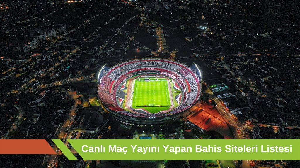 Canlı Maç Yayını Yapan Bahis Siteleri Listesi